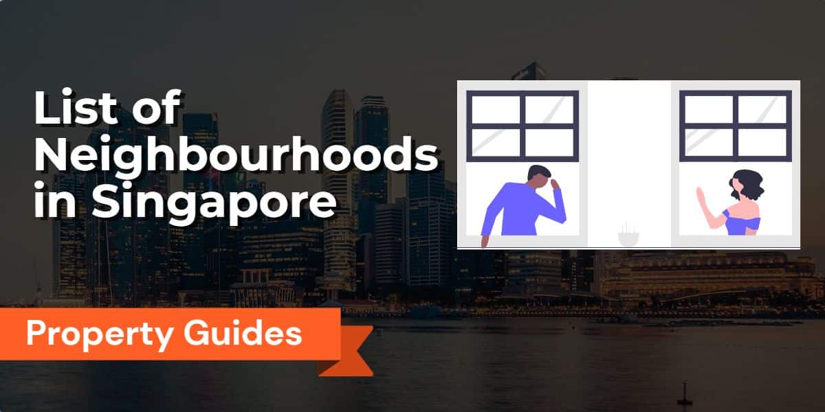 list of neighbourhoods in singapore