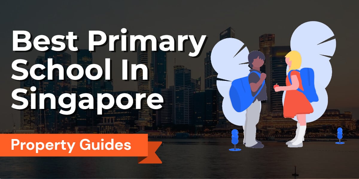 Best Primary Schools In Singapore Ranking MOE (2022)