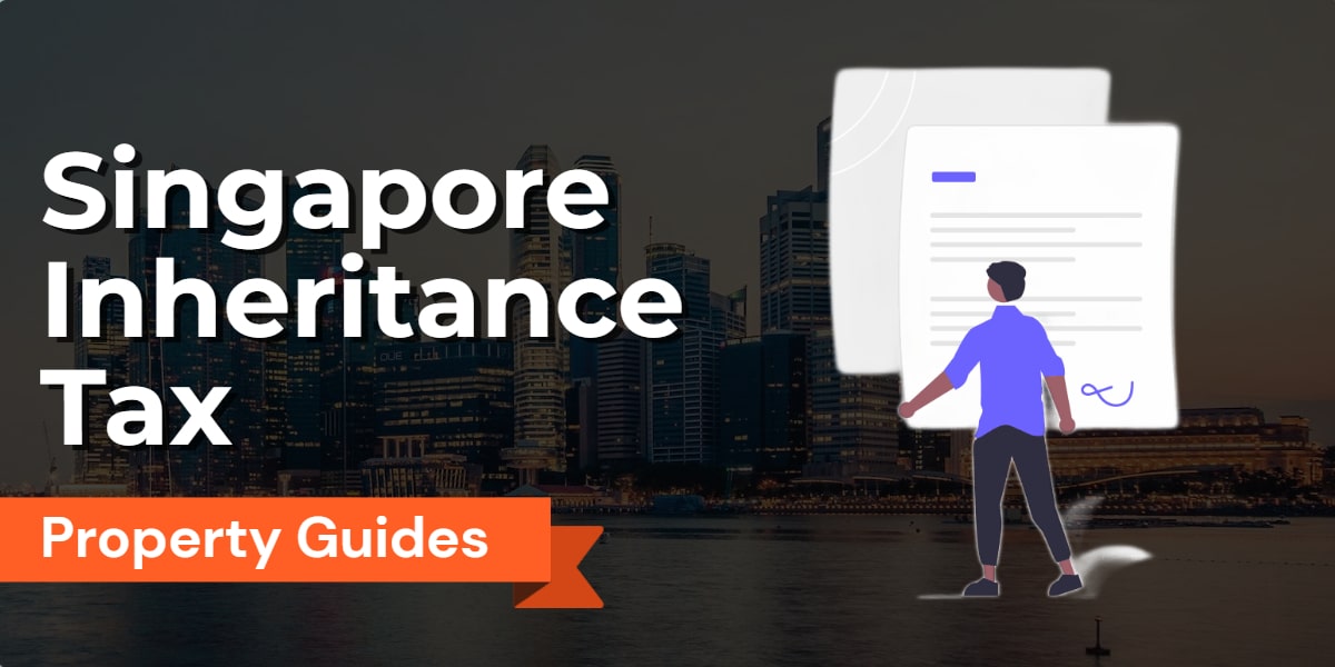 Understanding Inheritance Tax and Stamp Duties on Inherited Properties in Singapore