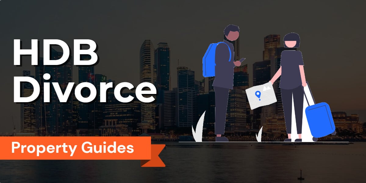 Comprehensive Guide to HDB Divorce: What Happens to Your HDB Flat in Singapore, MOP, and After a Divorce