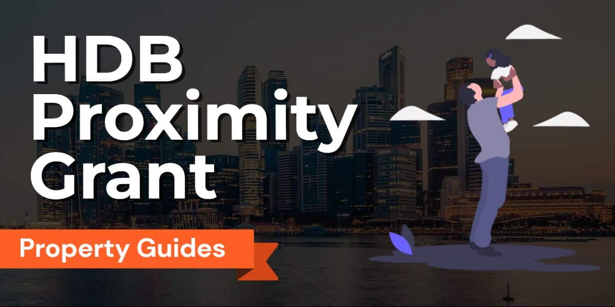 HDB Proximity Grant: Unlocking Benefits of the Proximity Housing Grant (PHG) for Resale Flats