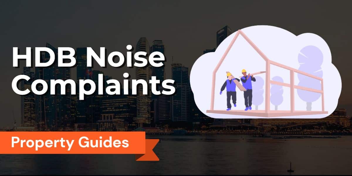 HDB Noise Complaints and Disputes among Neighbours in Singapore: Regulations, Renovation, and Impact