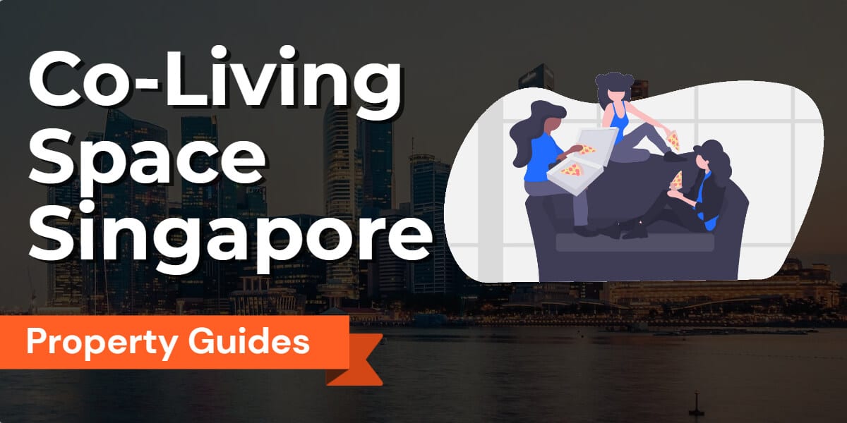 Hassle-Free Co-Living Space Singapore: Find the Perfect Co Living Space Apartment and Accommodation for Rent