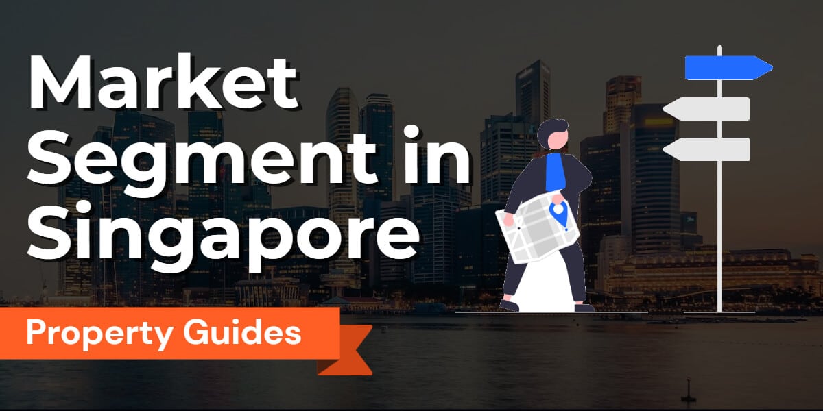 Market Segment in Singapore: Exploring CCR, OCR, and RCR Regions