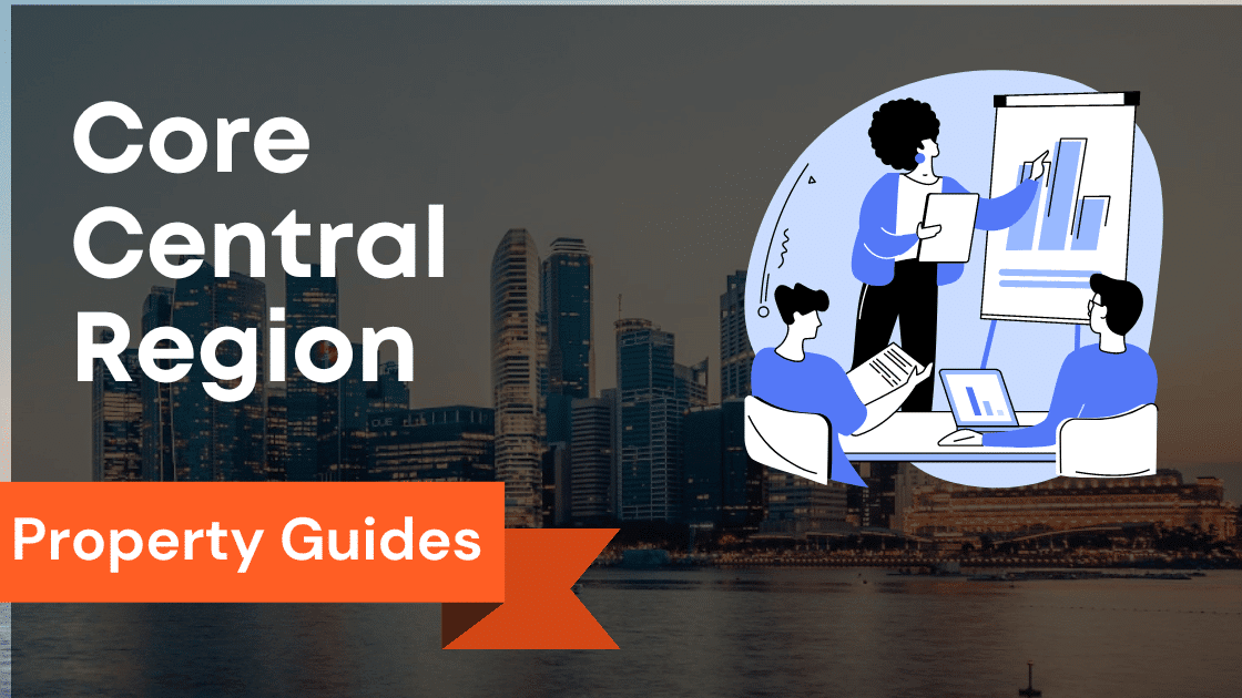 Core Central Region (CCR) – Explore Condominiums, RCR, and OCR, and More on the Singapore District Map and URA Guidelines