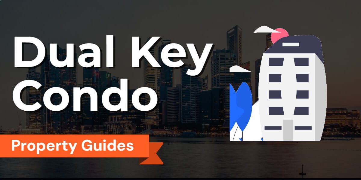 Dual Key Condo in Singapore Property: Analysing the Pros and Cons of Dual Key Condos Units
