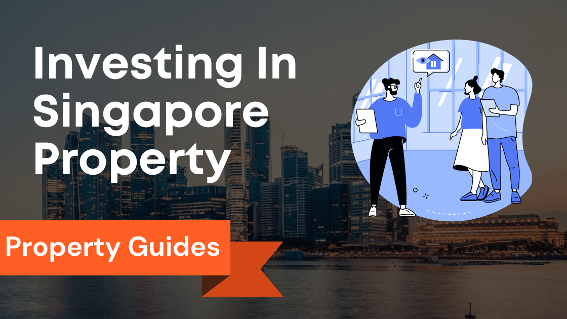 Unlocking Wealth Through Strategic Property Investment in Singapore: Ways to Invest in High-Quality Singapore Property