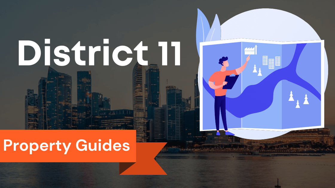Unveiling the District 11 Singapore Property Landscape: Exploring Price Trends, Capital Gain, Apartment, Condos and Rental Yields