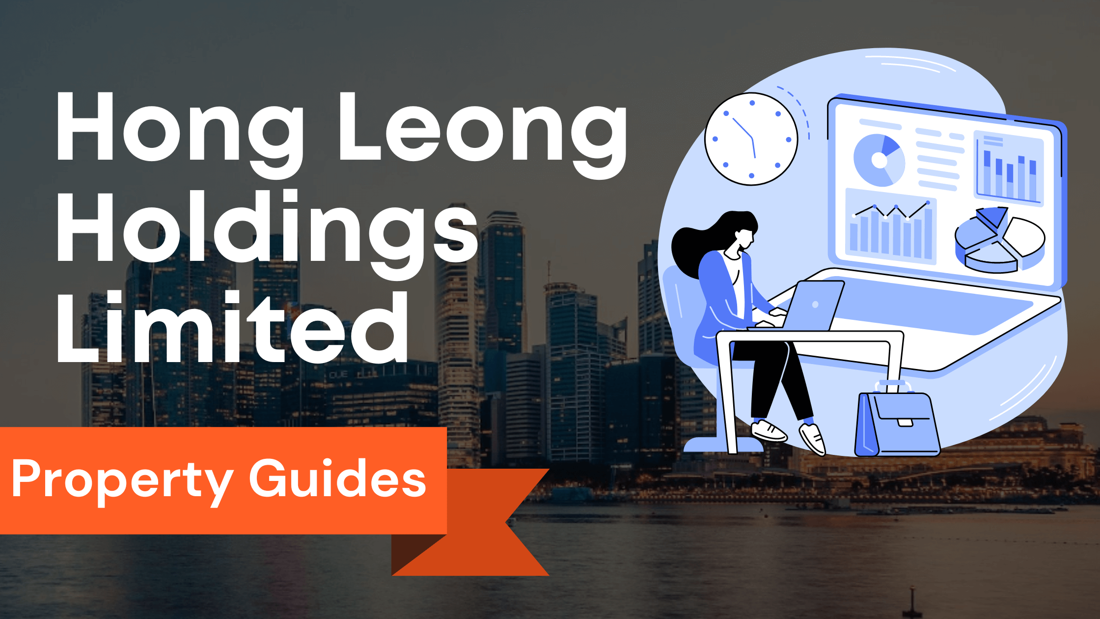 Unlocking the Legacy of Hong Leong Holdings Limited: A Pioneer Singapore Company Building a Strong Bond To Endure Foundation and Corporate Profile | Hong Leong Group | Hong Leong Finance | Hong Leong Asia