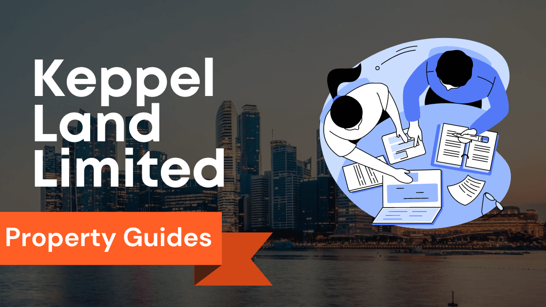 Unlocking Growth Opportunities with Keppel Land Limited – Your Guide to Ltd and Pte Investments