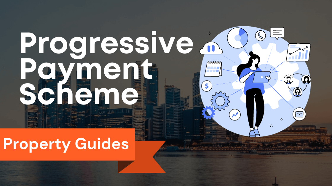 Comprehensive Guide to the Progressive Payment Scheme (PPS) for Buying New Launch Condo in Singapore | Payment Schedule