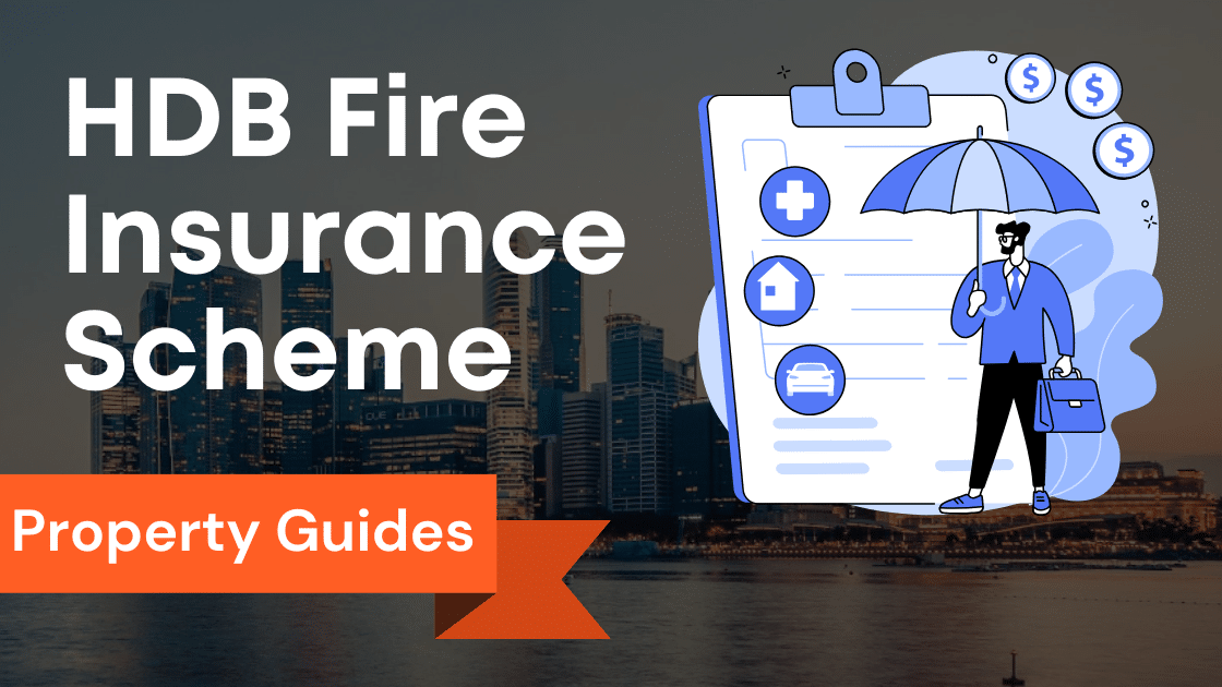 Choosing the Best Home Insurance in Singapore: Exploring the New HDB Fire Insurance Scheme and Contents Insurance Options | BTO Flat | Insurance for your HDB Flat