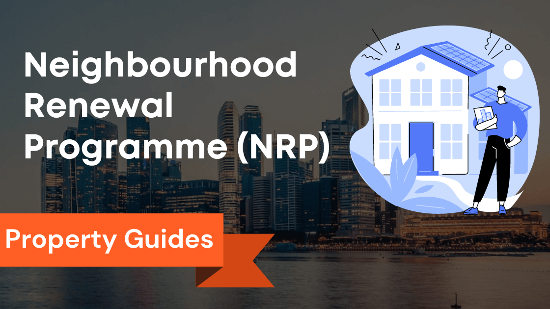 Unlocking Potential: A Deep Dive into the Neighbourhood Renewal Programme (NRP) by HDB for Comprehensive Urban Transformation and Sustainable Community Development